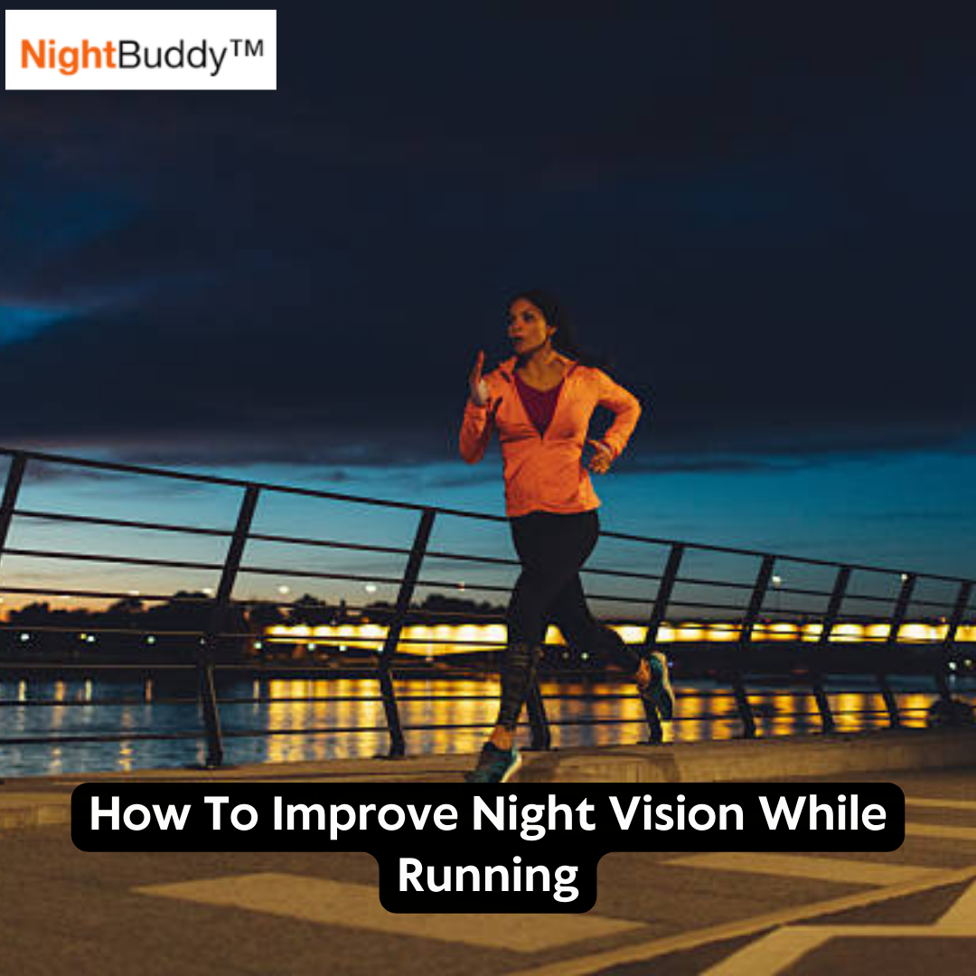 Improve Night Vision While Running