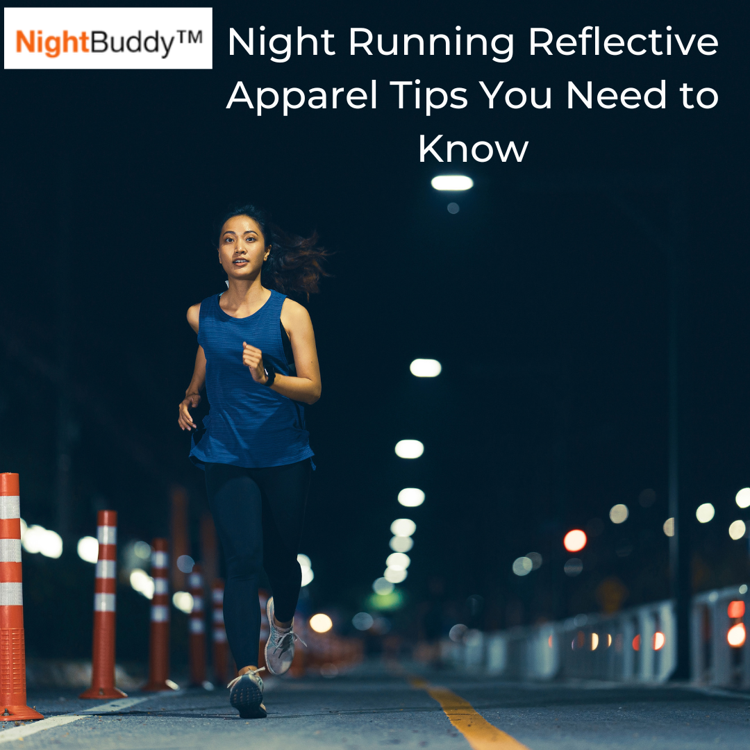Night Running Reflective Apparel Tips You Need to Know