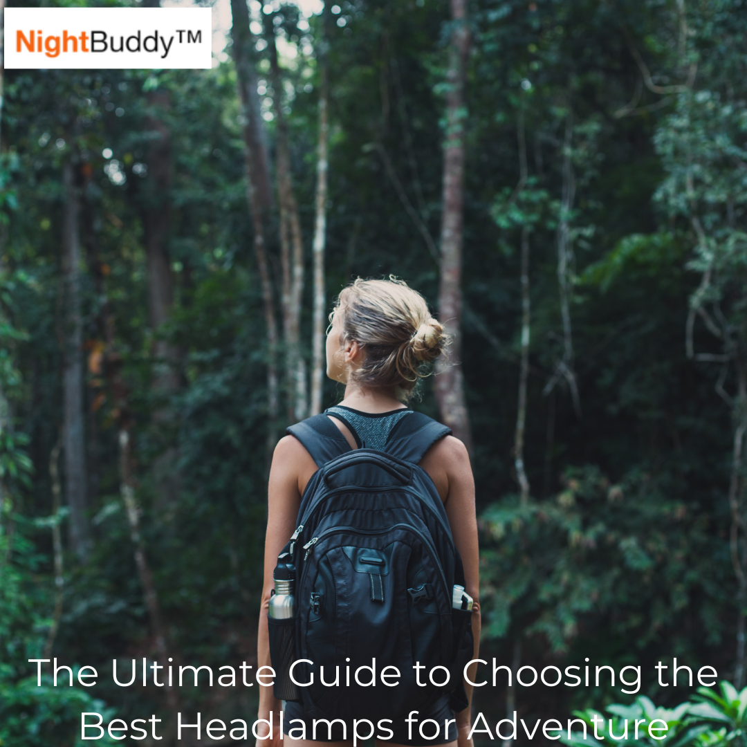 The Ultimate Guide to Choosing the Best Headlamps for Adventure in 2023